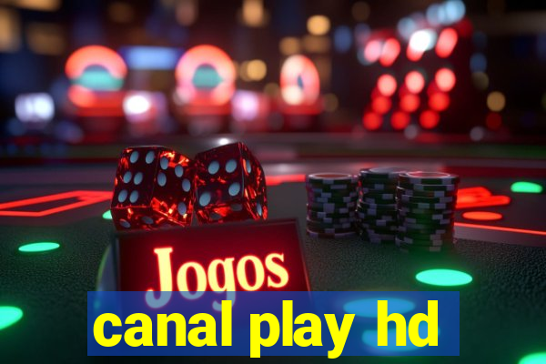 canal play hd